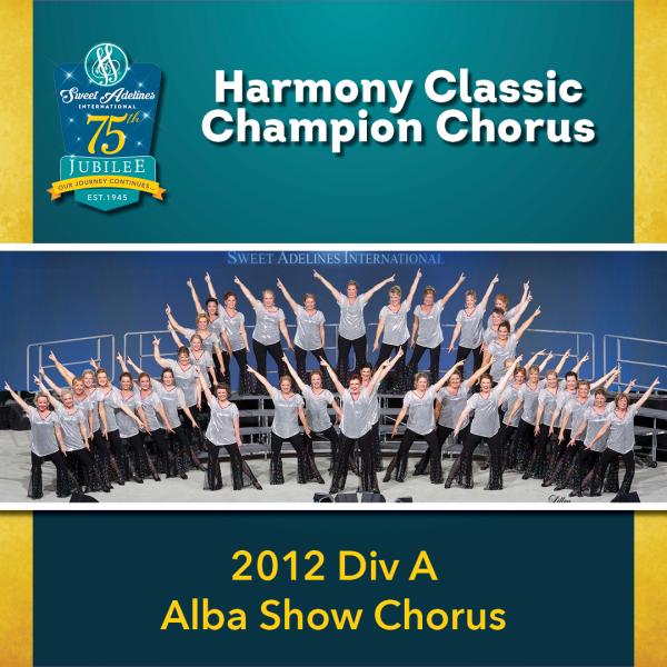 Division A Champion Alba Show Chorus