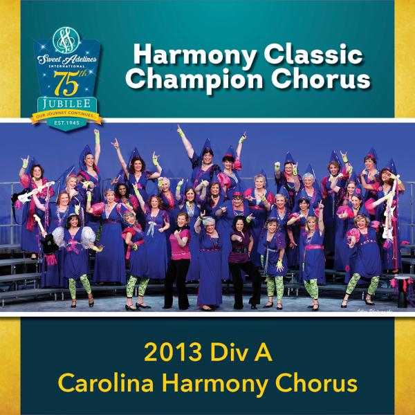 Harmony Classic Division A Champion Carolina Harmony Chorus