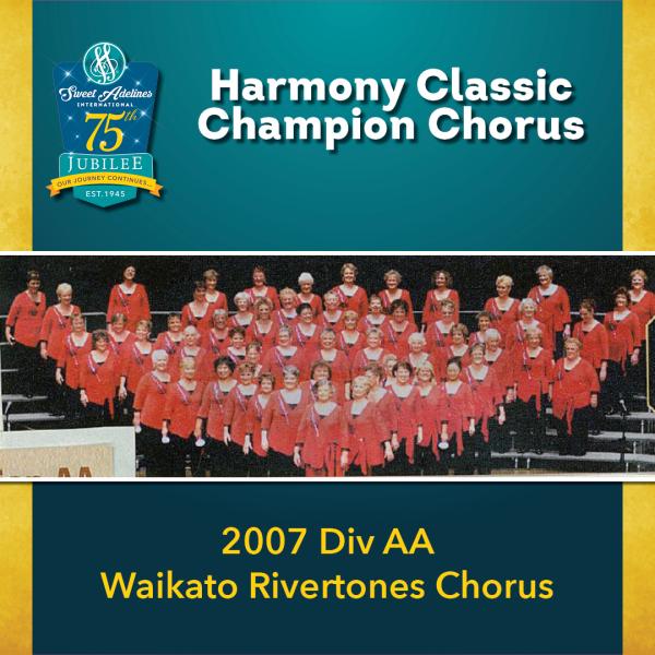 2007 Harmony Classic Division AA Champion Waikato Rivertones Chorus