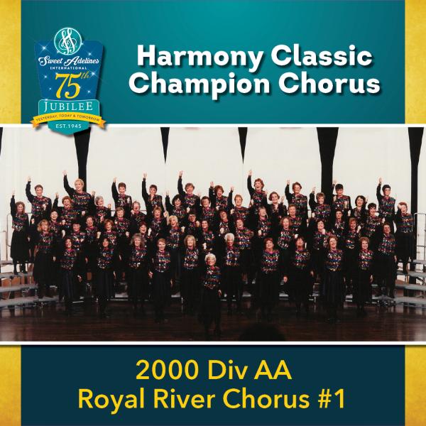 2000 Harmony Classic Division AA Champion Royal River Chorus