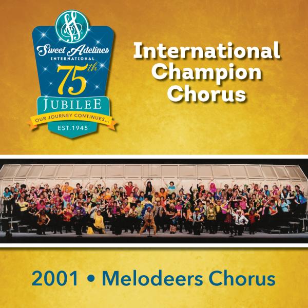 Melodeers Chorus, 2001 Champions 