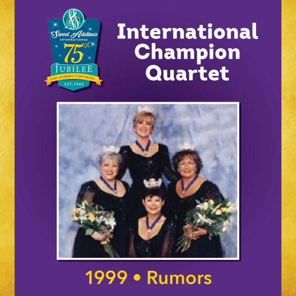 Rumors, 1999 Champion Quartet
