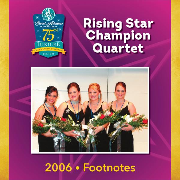 Footnotes, 2006 Rising Star Champions
