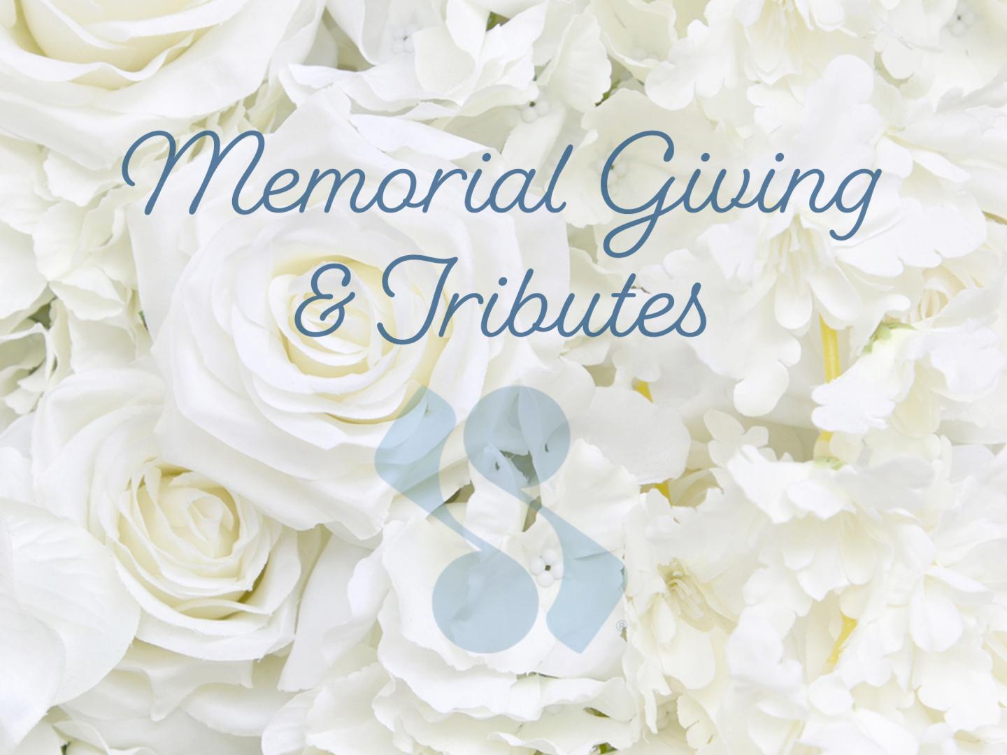 Memorial Giving and Tributes