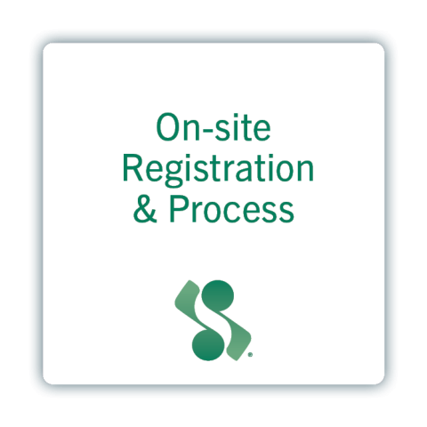 On-Site Registration & Process