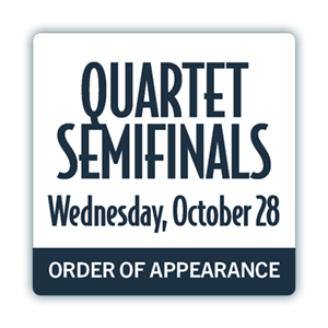 Quartet Semifinals order of appearance