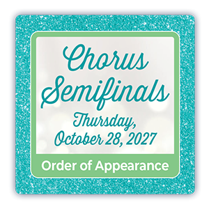 Chorus Semifinals Order of Appearance