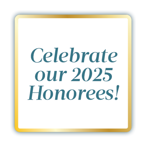 Celebrate 2025 Honorees
